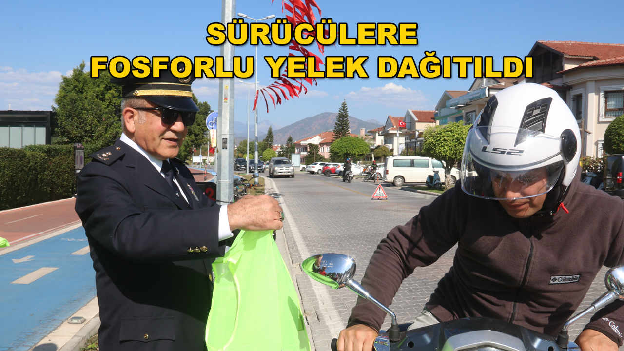 Türk Kızılay ve Fethiye Emniyeti Motosiklet Sürücülerine Reflektif Yelek Dağıttı