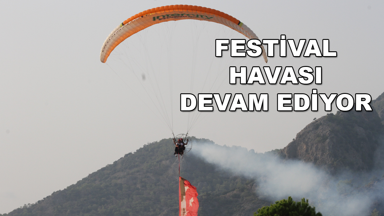 Fethiye'de Hava Oyunları Festivali Hız Kesmeden Devam Ediyor