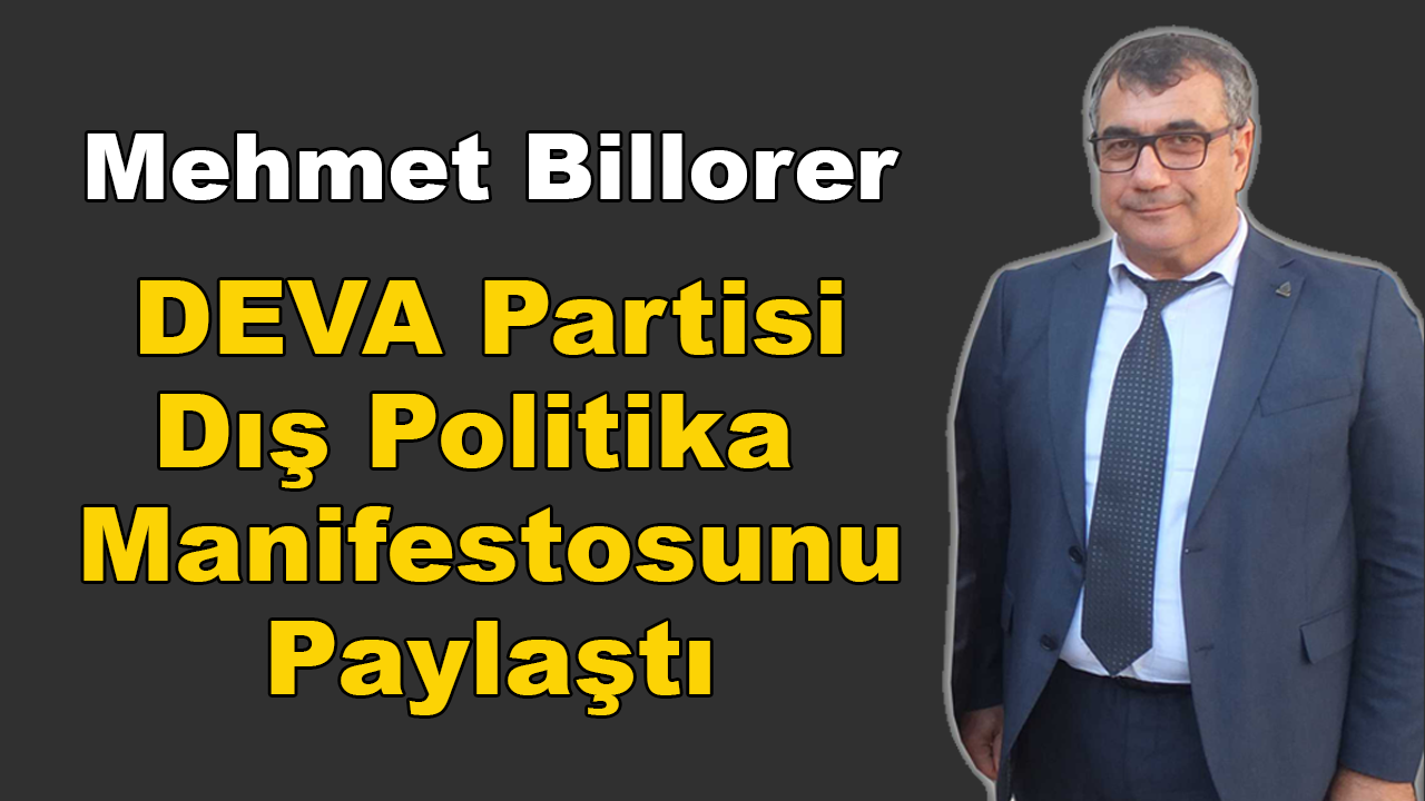 DEVA Partisi Bodrum İlçe Başkanı Billorer, Eylem Planını Duyurdu