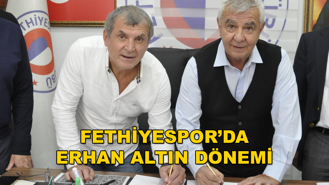 Fethiyespor Teknik Direktör Erhan Altın ile Anlaştı