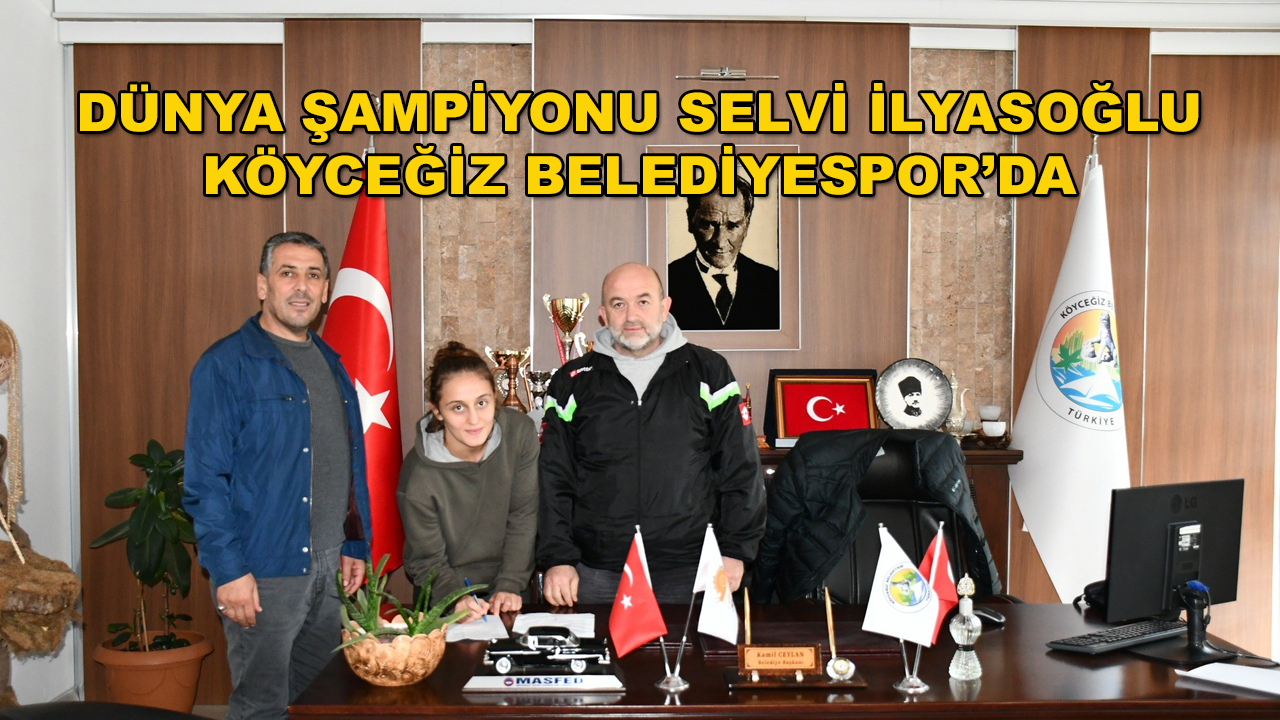 Köyceğiz Belediyespor Dünya Şampiyonu ile Sözleşme İmzaladı