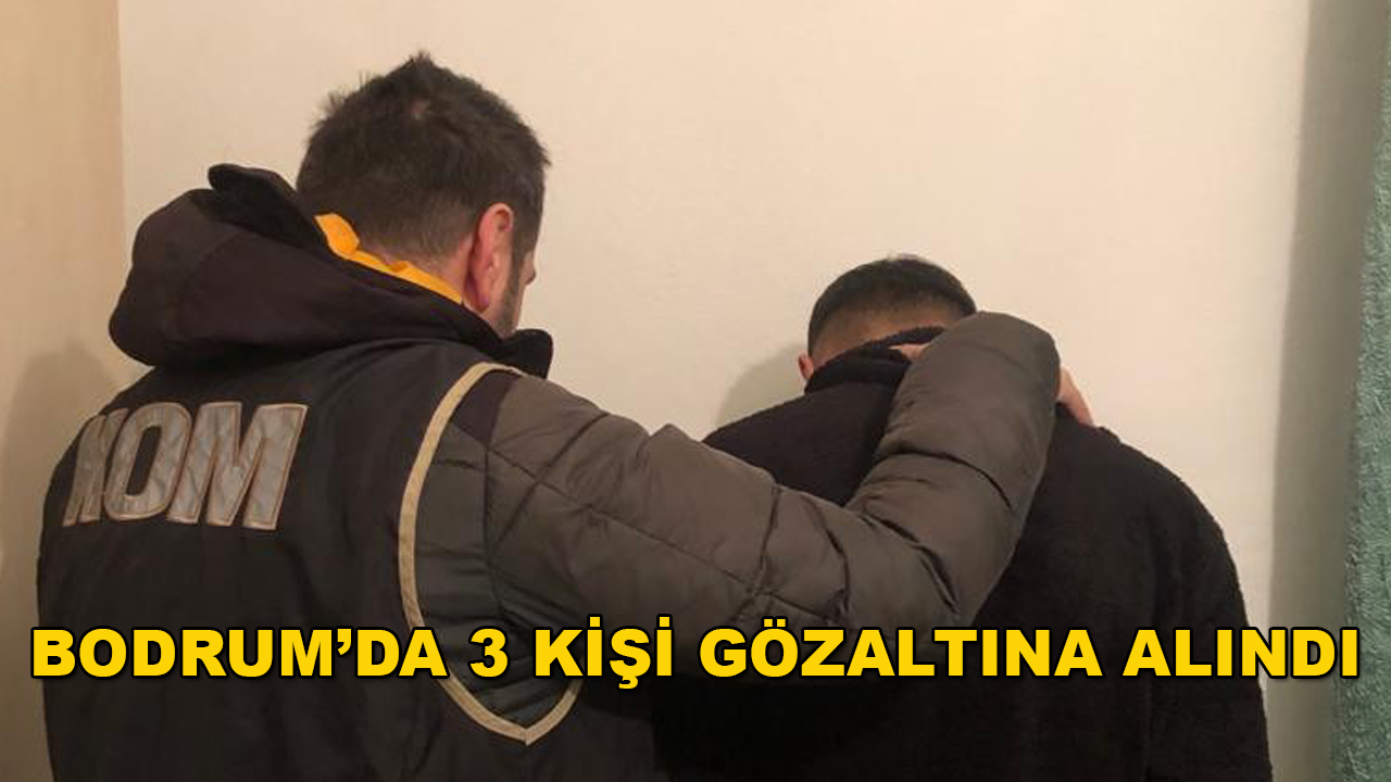 Bodrum'da Tefecilik Operasyonu: 3 Kişi Gözaltında