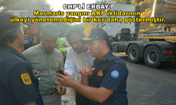 CHP Milletvekili Erbay "Beceriksizliğiniz, ihmalleriniz ve yalanlarınız yüzünden ormanlarımız yok oluyor"