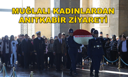 Büyükşehir Belediyesi Muğla'nın 13 İlçesinden 246 Kadını Anıtkabir'e Gönderdi