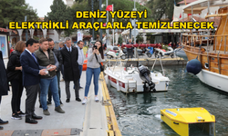 İnsansız Deniz Yüzeyi Temizleme Araçları Bodrum'da Hizmete Alındı