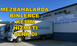 Büyükşehir Mezbahaları Muğla'ya Hizmet Vermeye Devam Ediyor