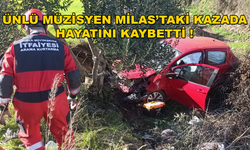 Milas'ta Meydana Gelen Kazada Müzisyen Hakan Yelbiz Hayatını Kaybetti !