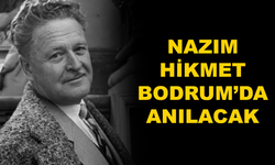 Bodrum'da Nazım Hikmet'i Anma Programı Gerçekleştirilecek