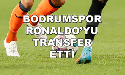 RONALDO BODRUMSPOR'DA