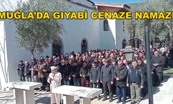 DEPREMDE VEFAT EDENLER İÇİN MUĞLA'DAGIYABİ CENAZE NAMAZI KILINDI
