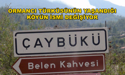 MENTEŞE ÇAYBÜKÜ MAHALLESİ'NİN ADI GEVENES OLARAK DEĞİŞİYOR