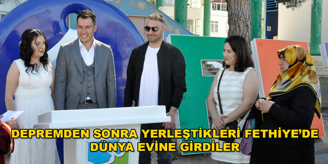 DEPREMZEDE ÇİFT FETHİYE'DE EVLENDİ