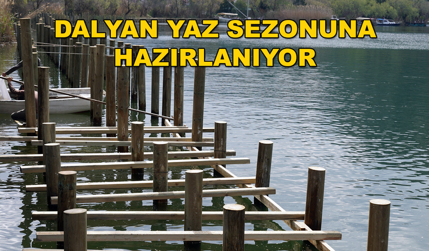 DALYAN'DA ÇEVRE DÜZENLEMELERİ DEVAM EDİYOR