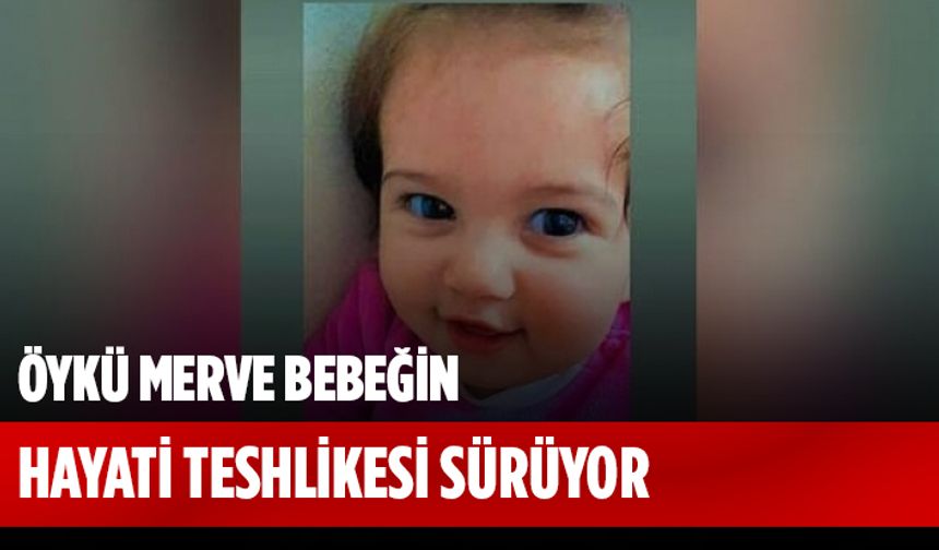SALÇA KAYNATILAN KAZANA DÜŞEN BEBEĞİN HAYATİ RİSKİ DEVAM EDİYOR